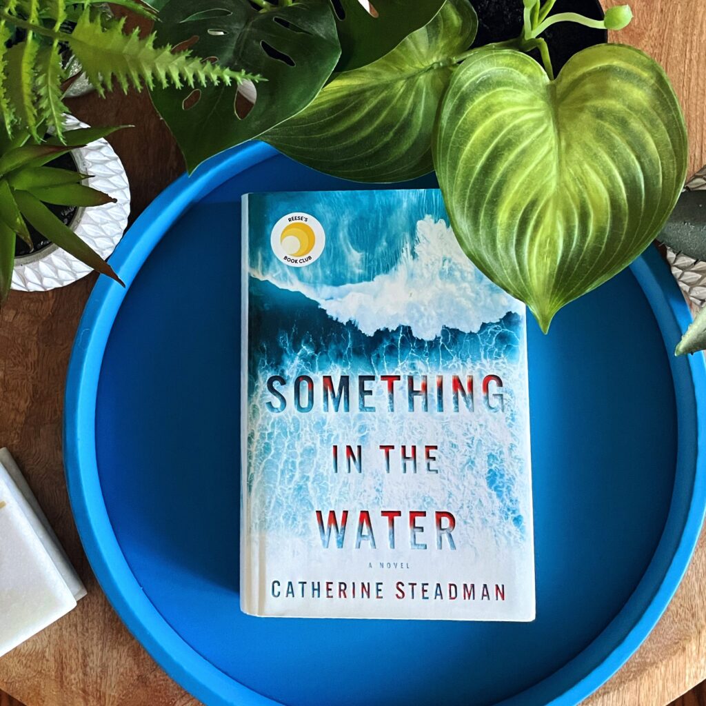 Something in the Water is a psychological thriller by actress and writer Catherine Steadman