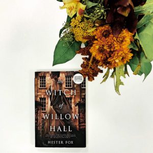 Author Q&A: Hester Fox answers questions about The Witch of Willow Hall ...