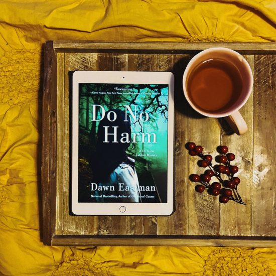 Book Review: Do No Harm | Dawn A. Eastman