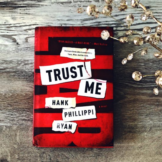 Book Review: Trust Me | Hank Philippi Ryan