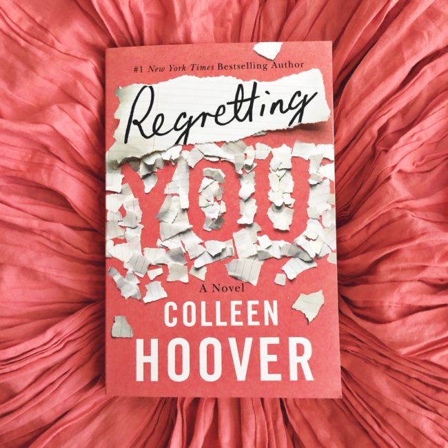 Book Review Regretting You By Colleen Hoover Colleenhoover Kccpr Regrettingyou Bookreview