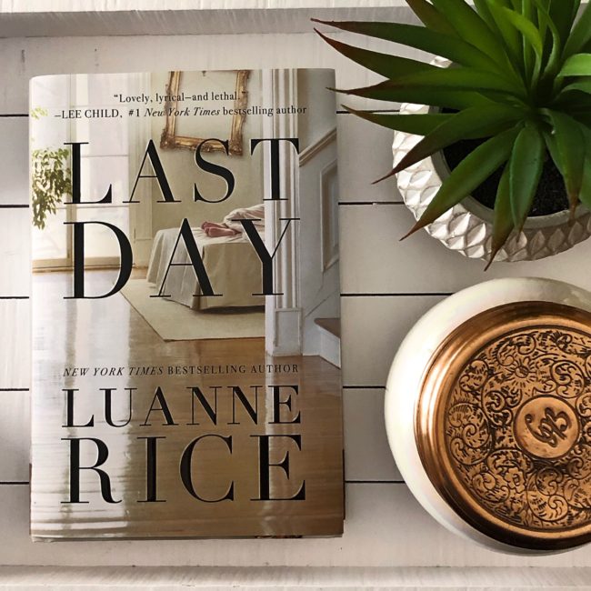 BLOG TOUR: Last Day by Luanne Rice @amazonpub @luannerice @TLCbooktours #lastday #bookreview
