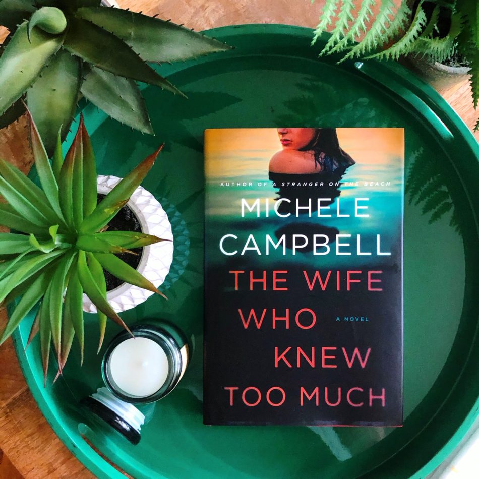 BOOK REVIEW The Wife Who Knew Too Much by Michele Campbell