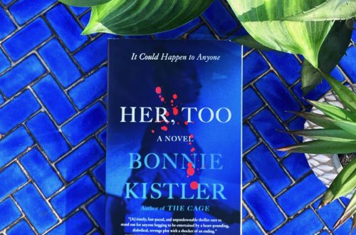 Her, Too by Bonnie Kistler is a legal thriller and psychological thriller about a woman seeking revenge on a man who victimized her