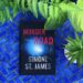 Murder Road is a supernatural mystery by Simone St James showing a dark road with a car driving towards the viewer with bright headlights