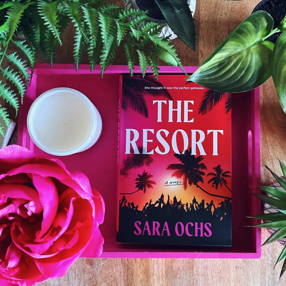 The Resort by Sara Ochs is a debut psychological thriller with a jaw-dropping ending