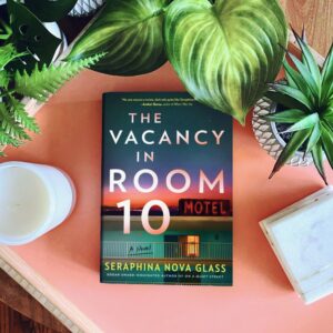 The Vacancy in Room 10 by Seraphina Nova Glass shows a gritty motel on the cover with a lit vacancy sign and dark shadows