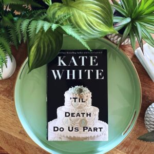 Til Death Do Us Part is part of Kate White's Bailey Weggins series, a mystery series with a female journalist as the amateur detective; the book is black with a wedding cake on the cover